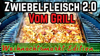 Zwiebelfleisch 20 vom Grill das Partyrezept  Weihnachtsmarkt Edition [upl. by Siegler5]