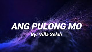 ANG PULONG MO  VILLA SELAH minus one [upl. by Hoffman965]