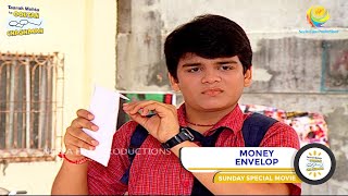 MONEY ENVELOP I SUNDAY SPECIAL I FULL MOVIE I Taarak Mehta Ka Ooltah Chashmah I तारक मेहता [upl. by Gaven]