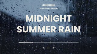 Midnight Summer Rain  LoFi Beats for Serene Sleep [upl. by Buckingham]