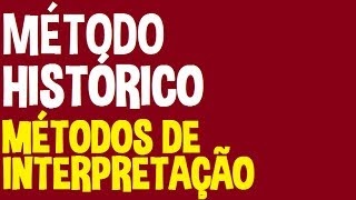 Métodos de interpretação 4  Método Histórico  Blog Ronaldo Bastos 14 [upl. by Ker]