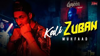 Kali Zuban  Muhfaad  Official Music Video  2020 [upl. by Corney]