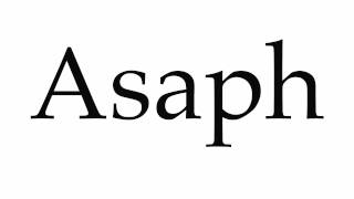 How to Pronounce Asaph [upl. by Atteloc]