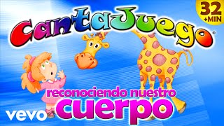 CantaJuego  Reconociendo Nuestro Cuerpo Colección Oficial 12 Canciones Infantiles [upl. by Assilanna620]