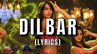 DILBAR  DILBAR SONG LYRICS [upl. by Brink]