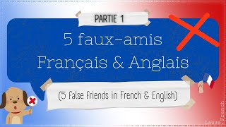 Fauxamis Français amp anglais Partie 1  False friends French amp English Part 1 ❌ 🇫🇷 🗣️ [upl. by Judd]