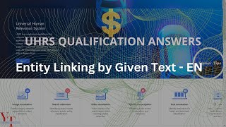 Entity Linking by Given Text  EN UHRS Qualification Answer [upl. by Vacla]