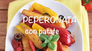 Peperonata con patate ricetta tipica romana per un contorno estivo e colorato  Il chicco di mais [upl. by Rosenblast]