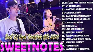 SWEETNOTES Nonstop Playlist 2024 💕 Best of OPM Love Songs 2024 💕  With lyrics [upl. by Nij359]