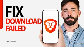 How To Fix Download Failed On Brave Browser App 2024 [upl. by Scarito]