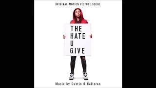 The Hate U Give Soundtrack  quotBreak The Cyclequot  Dustin OHalloran [upl. by Hersch]