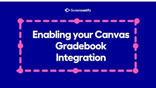 Enabling your Canvas Gradebook Integration [upl. by Kosel]