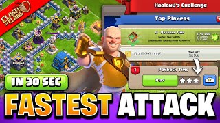 How to 3 Star in 30 Seconds Haaland Challenge Payback Time Clash of Clans [upl. by Benis]