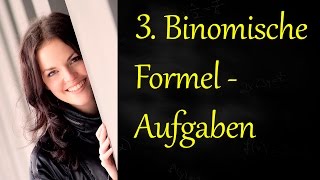 3 Binomische Formel Aufgaben [upl. by Jori]