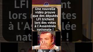 UNE NOUVELLE VIDÉO PROUVE QUE DES DÉPUTÉS LFI TRICHENT LORS DES VOTES À LASSEMBLÉE NATIONALE [upl. by Mastat]