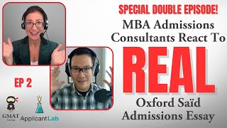 MBA Essay Review Ep 2 DOUBLE EPISODE  MBA Consultants React To REAL Oxford Saïd Application Essay [upl. by Mond510]