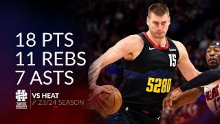 Nikola Jokic 18 pts 11 rebs 7 asts vs Heat 2324 season [upl. by Ariamoy]