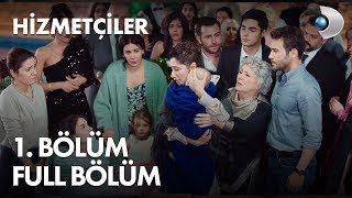 Hizmetçiler 1 Bölüm [upl. by Aloysia]