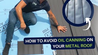 How to avoid oil canning on your metal roof [upl. by Amathist]