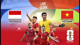 🔴LIVE SCORE  INDONESIA VS VIETNAM  KUALIFIKASI PIALA DUNIA 2026 ZONA ASIA [upl. by Attenaej]