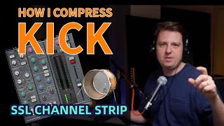 How To Compress Kick  SSL Channel Strip [upl. by Yttisahc357]