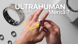 ULTRAHUMAN Ring Air  Mai bun decăt Galaxy Ring sau Oura  Recenzie Completă [upl. by Tlihcox671]