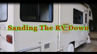 Sanding The RV Down for Paint [upl. by Names]