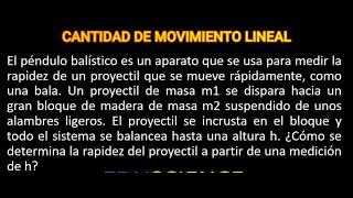 Ejercicios resueltos CANTIDAD DE MOVIMIENTO LINEAL El péndulo balístico [upl. by Nillok513]