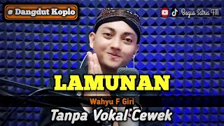 Lamunan  karaoke duet tanpa vokal cewek dangdut koplo [upl. by Arannahs]