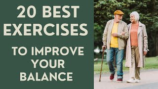 Seniors The 20 BEST Exercises to Improve your Balance [upl. by Hanafee]