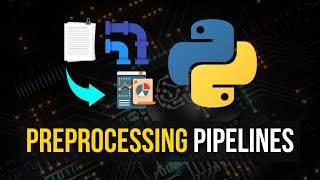 Professional Preprocessing with Pipelines in Python [upl. by Trotter]