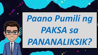 Paano Pumili ng Paksa sa Pananaliksik by Sir Juan Malaya [upl. by Gradey175]