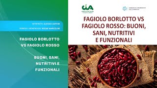 FAGIOLO BORLOTTO VS FAGIOLO ROSSO BUONI SANI NUTRITIVI E FUNZIONALI [upl. by Conni630]