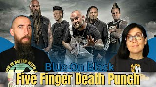 Five Finger Death Punch  Blue On Black REACTION with my wife [upl. by Lemak]