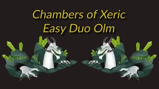 Chambers of Xeric  Easy Duo Olm Guide [upl. by Hercules]