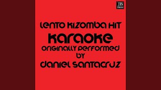 Lento Kizomba Hit 2016  Karaoke Version Originally Performed by Daniel Santacruz [upl. by Sedda]