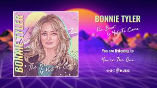 Bonnie Tyler  Youre the One Official Audio [upl. by Nauq]