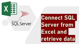 Connect SQL Server from Excel and retrieve data [upl. by Eilsil]