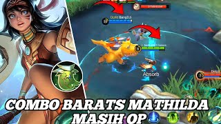 COMBO MATHILDA X BARATS MASIH OP  mobilelegends [upl. by Sterrett]