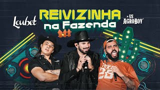 Loubet e UsAgroboy  Reivizinha na Fazenda Oficial [upl. by Dlaner]