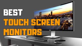 Best Touch Screen Monitors in 2020  Top 5 Touch Screen Monitor Picks [upl. by Tibbs7]