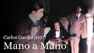 Mano a Mano Carlos Gardel 1927 [upl. by Brey]