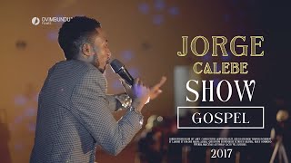 Jorge Calebe  Show Completo [upl. by Racso]