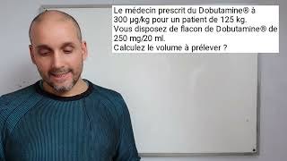 Calcul de posologie N°8 [upl. by Eichman]