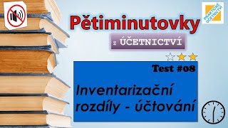 07 Inventarizační rozdíly  účtování Pětiminutovky z účetnictví [upl. by Anaillil]