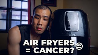 Are AIR FRYERS UNSAFE to use Acrylamide andCANCER  ASK A DIETITIAN [upl. by Yelraf]