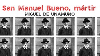 San Manuel Bueno mártir Miguel de Unamuno Generación del 98 Comentario y guía de lectura [upl. by Tyika]