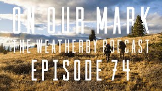 On Our Mark Episode 74  Giant CO Elk w Infinite Outdoors [upl. by Campman]