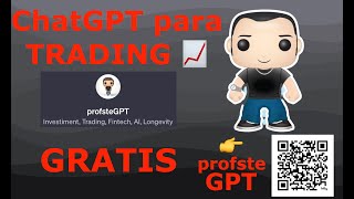 ChatGPT para la Bolsa GRATIS en Español  Mercados Financieros Inversiones y Trading  profsteGPT [upl. by Bores]