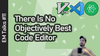 There Is No Objectively Best Code Editor [upl. by Yvad657]